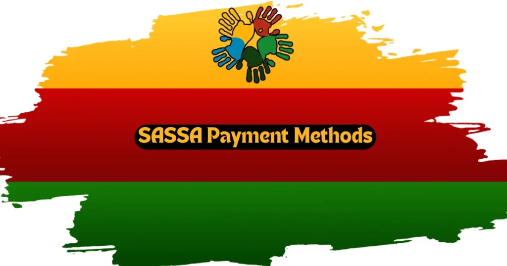 SASSA Payment Methods